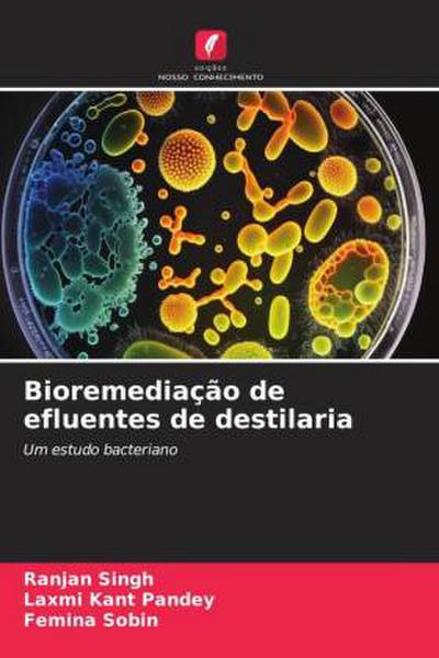 Bioremediação de efluentes de destilaria