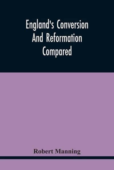England’S Conversion And Reformation Compared
