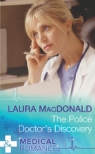 Police Doctor’s Discovery (Mills & Boon Medical)
