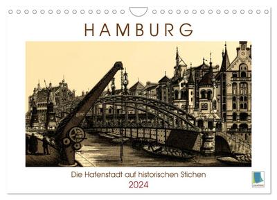 Hamburg: Die Hafenstadt auf historischen Stichen (Wandkalender 2024 DIN A4 quer), CALVENDO Monatskalender