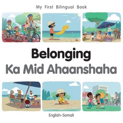 My First Bilingual Book - Belonging (English-Somali)