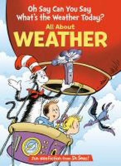 Oh Say Can You Say What’s the Weather Today? All about Weather