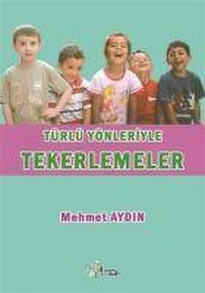 Aydin, M: Türlü Yönleriyle Tekerlemeler