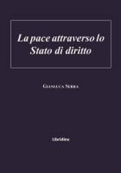 La pace attraverso lo stato di diritto
