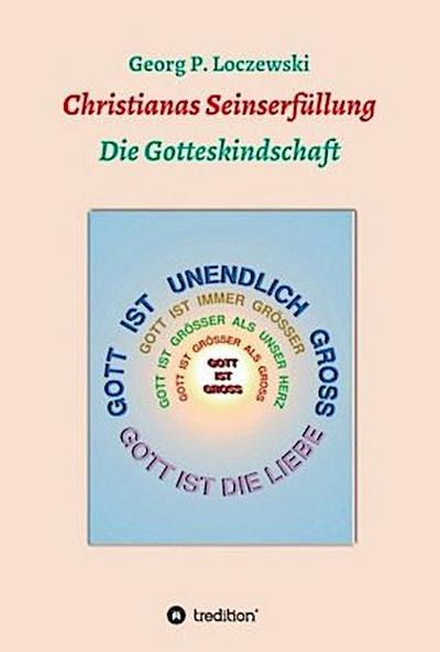 Christianas Seinserfüllung