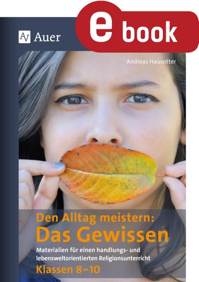 Den Alltag meistern - Das Gewissen