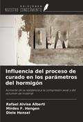 Influencia del proceso de curado en los parámetros del hormigón