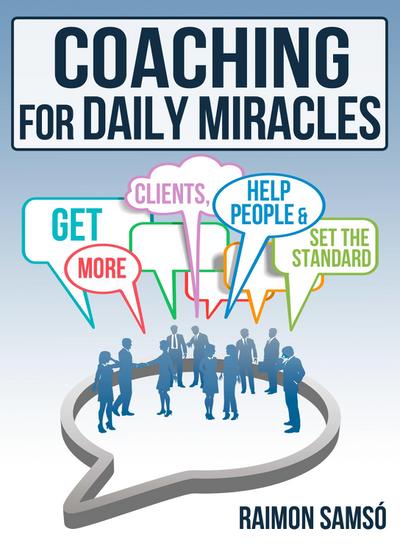 Coaching for daily Miracles