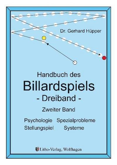Handbuch des Billardspiels - Dreiband Band 2