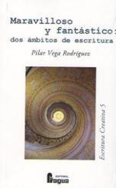 Maravilloso y fantástico : dos ámbitos de escritura