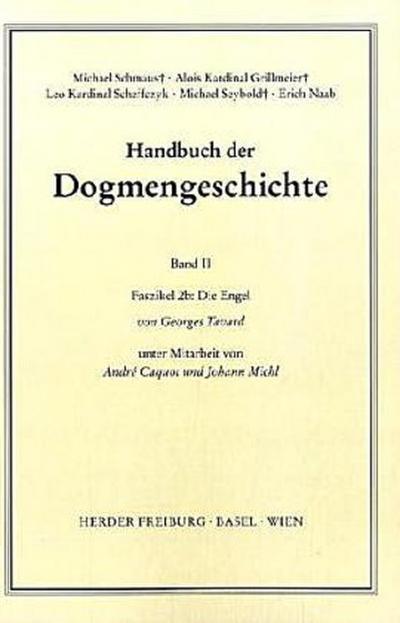 Handbuch der Dogmengeschichte / Bd II: Der trinitarische Gott - Die Schöpfung - Die Sünde / Die Engel.Faszikel.2b