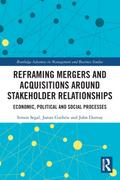 Reframing Mergers and Acquisitions around Stakeholder Relationships
