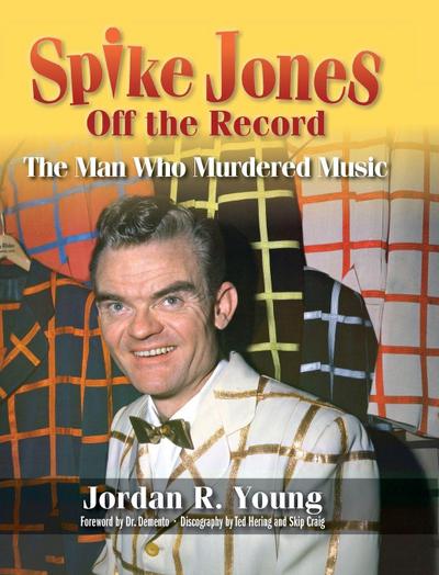 Spike Jones Off the Record (hardback)
