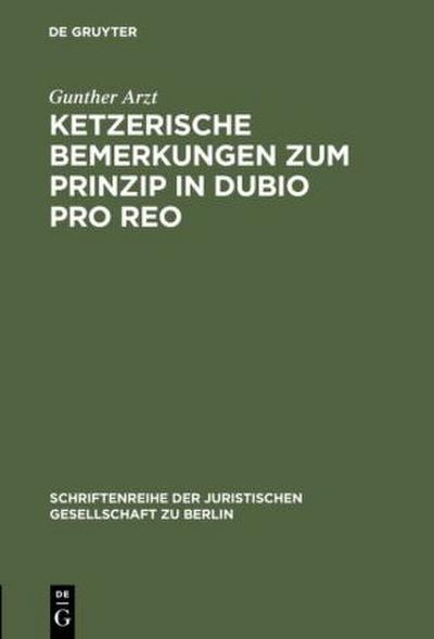 Ketzerische Bemerkungen zum Prinzip in dubio pro reo