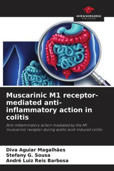 Muscarinic M1 receptor-mediated anti-inflammatory action in colitis