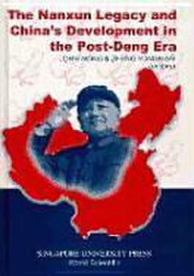 The Nanxun Legacy and China’s Development in the Post-Deng Era