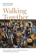Walking Together on the Way