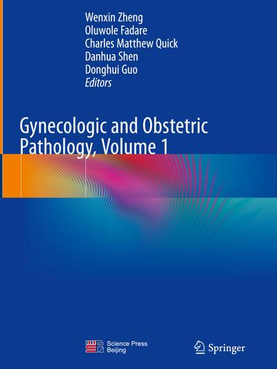 Gynecologic and Obstetric Pathology, Volume 1