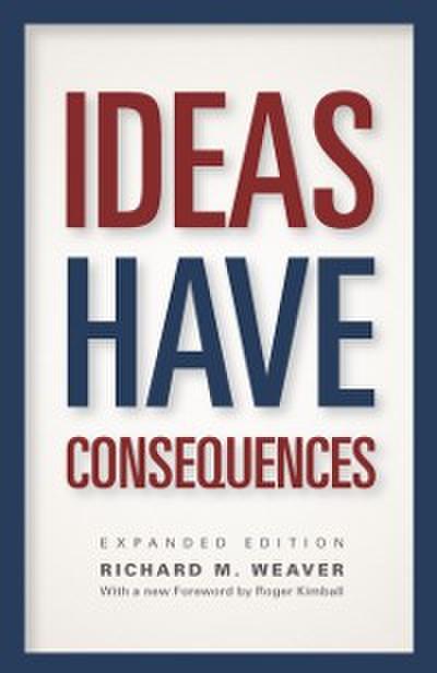 Ideas Have Consequences