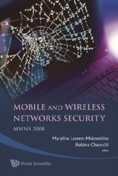 Mobile And Wireless Networks Security - Proceedings Of The Mwns 2008 Workshop