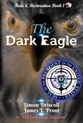 The Dark Eagle (Ruin & Restoration, #1)