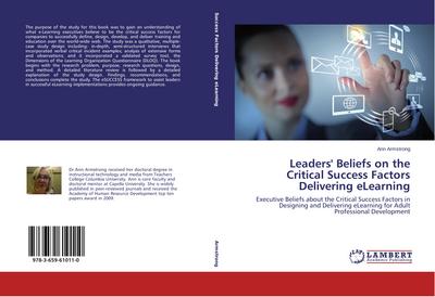 Leaders’ Beliefs on the Critical Success Factors Delivering eLearning