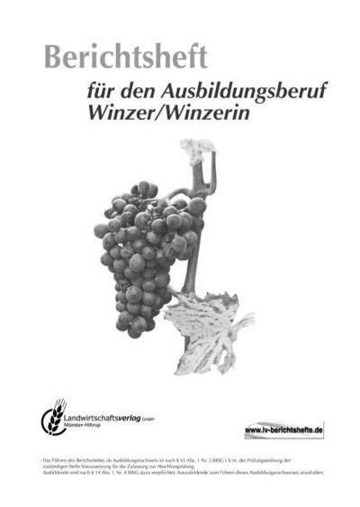 Berichtsheft für den Ausbildungsberuf Winzer/Winzerin