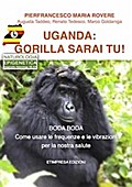 Uganda - Gorilla sarai tu!