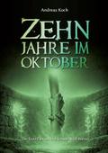 Zehn Jahre im Oktober