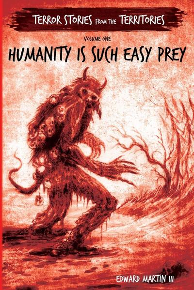 Humanity is Such Easy Prey