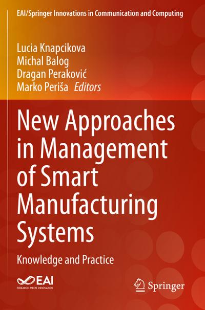 New Approaches in Management of Smart Manufacturing Systems