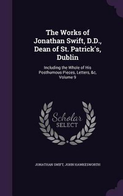 The Works of Jonathan Swift, D.D., Dean of St. Patrick’s, Dublin