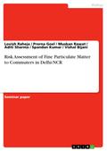 Risk Assessment of Fine Particulate Matter to Commuters in Delhi-NCR