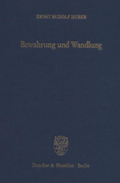 Bewahrung und Wandlung.