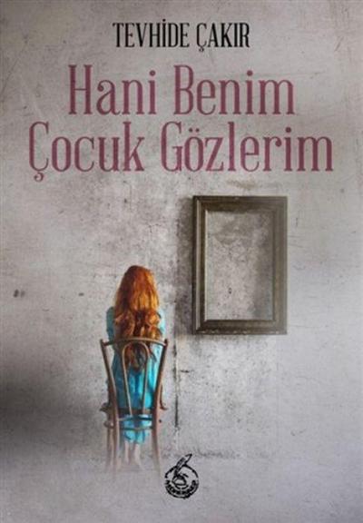 Hani Benim Cocuk Gözlerim