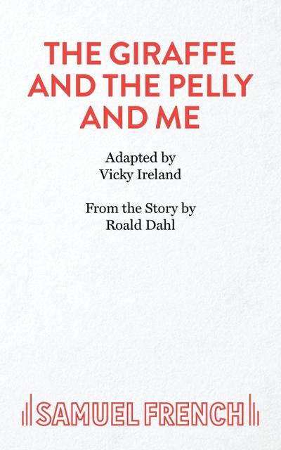 The Giraffe and the Pelly and Me