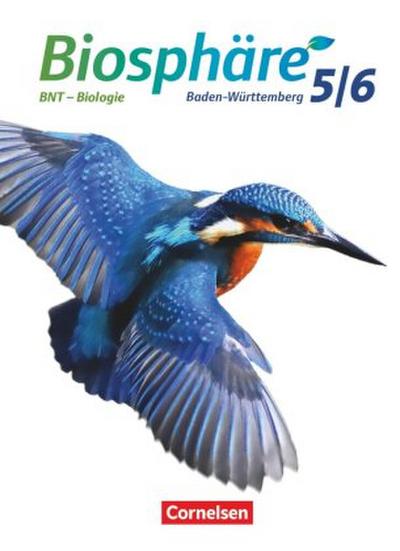 Biosphäre Sekundarstufe I - Gymnasium Baden-Württemberg 2016 - 5./6. Schuljahr: BNT - Biologie