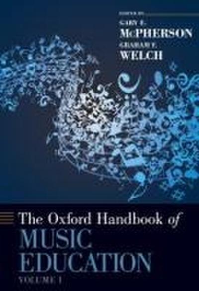 Oxford Handbook of Music Education, Volume 1 (Oxford Handbooks) - Gary E. McPherson
