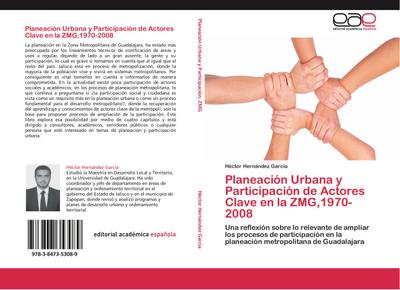 Planeación Urbana y Participación de Actores Clave en la ZMG, 1970-2008