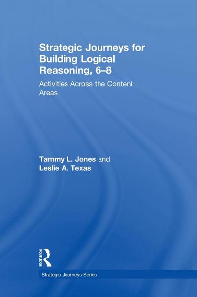 Strategic Journeys for Building Logical Reasoning, 6-8