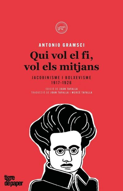 Qui vol el fi, vol els mitjans : Jacobinisme i bolxevisme 1917-1926