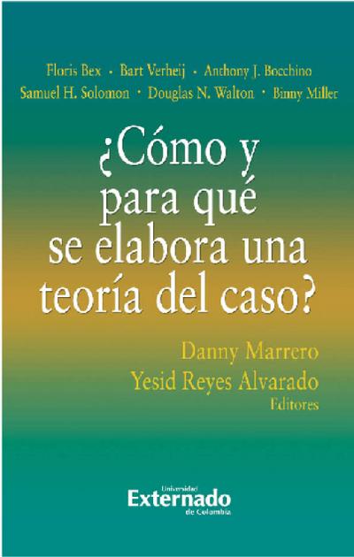 ¿Cómo y para qué se elabora una teoría del caso?
