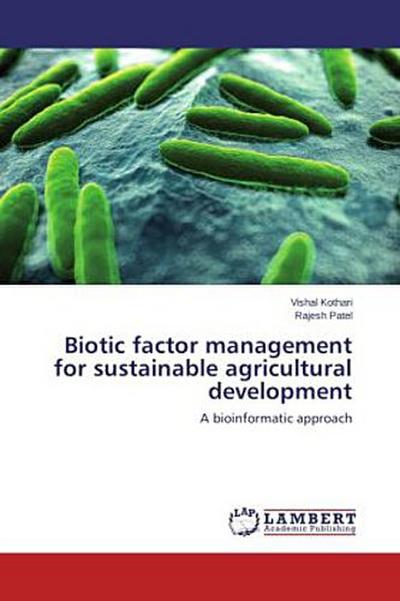 Biotic factor management for sustainable agricultural development