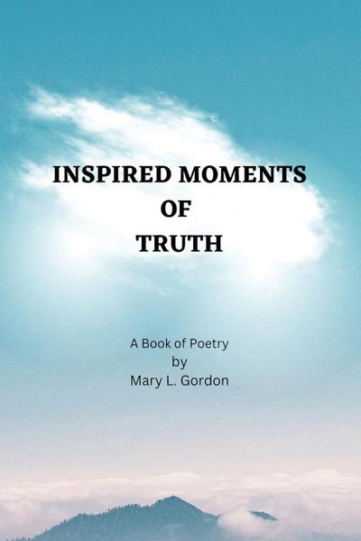 Inspired Moments of Truth