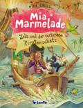 Mia Marmelade - Zola und der verlorene Piratenschatz