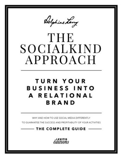 The SocialKind approach:  Turn your business into a relational brand