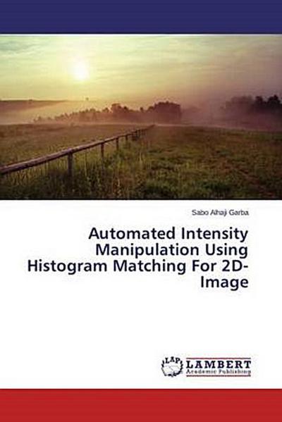 Automated Intensity Manipulation Using Histogram Matching For 2D-Image