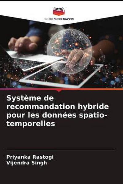 Système de recommandation hybride pour les données spatio-temporelles