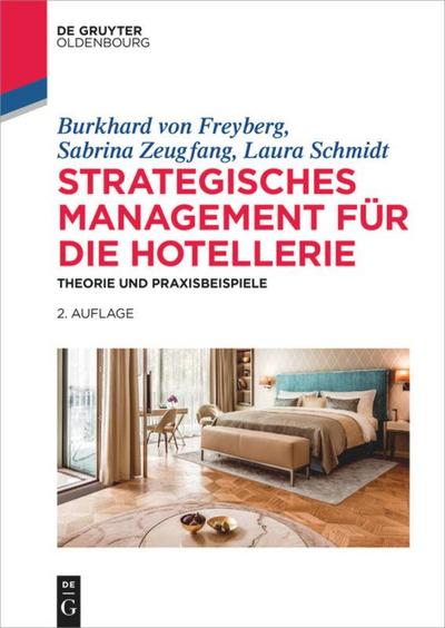 Freyberg, B: Strategisches Management für die Hotellerie