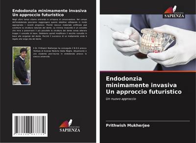 Endodonzia minimamente invasiva Un approccio futuristico